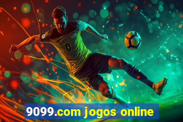 9099.com jogos online